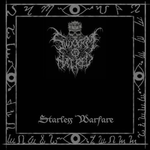 Swarm Of Hatred : Starless Warfare